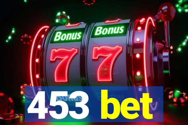453 bet